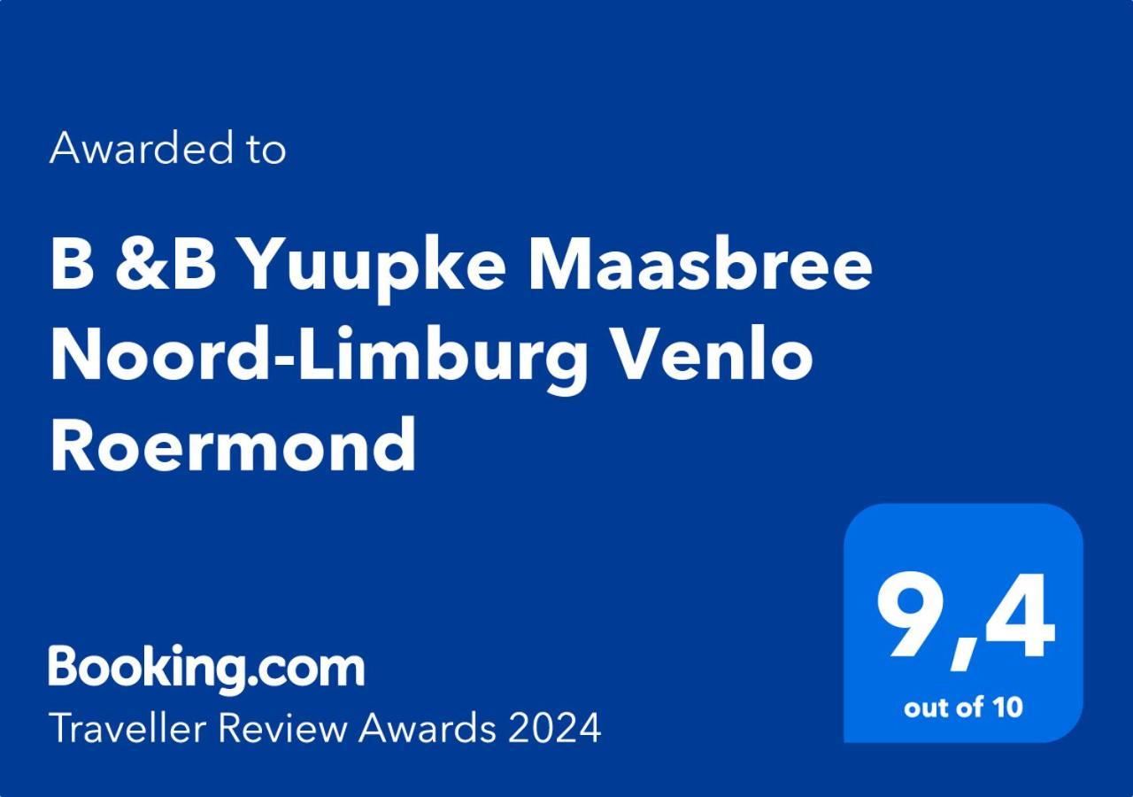 Bed and Breakfast B &B Yuupke Maasbree Noord-Limburg Venlo Roermond Экстерьер фото